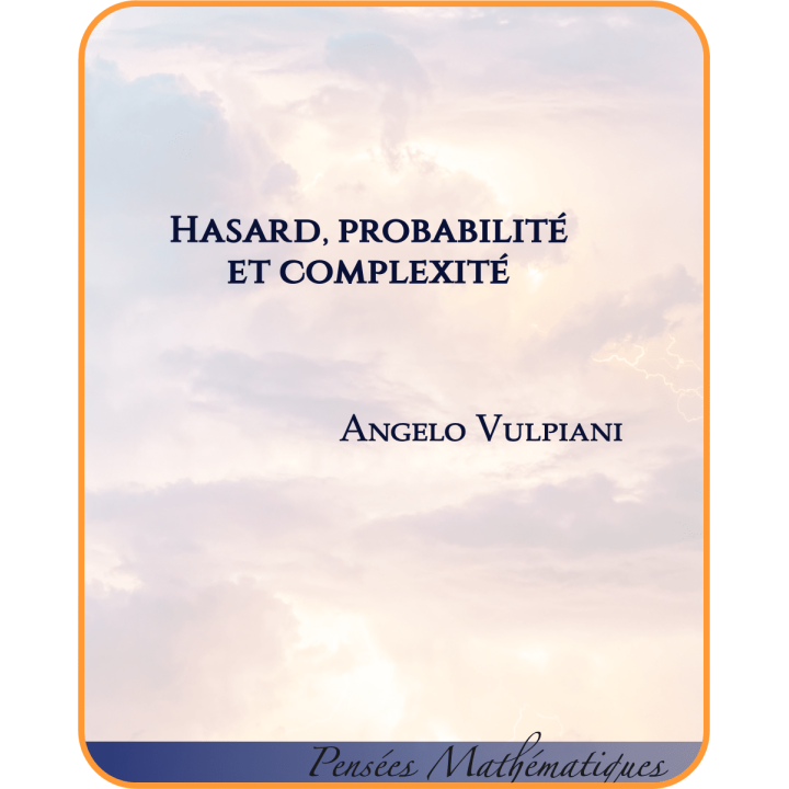 Hasard, probabilité et complexité — Angelo Vulpiani