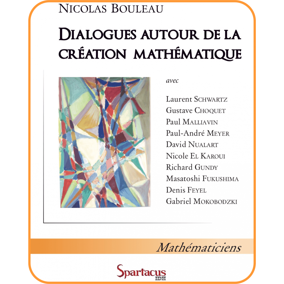 Dialogues autour de la création mathématique