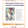 Dialogues autour de la création mathématique