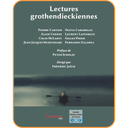 Lectures grothendieckiennes — Frédéric Jaëck (éditeur)