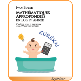 Mathématiques approfondies, ECG première année — Ivan Boyer