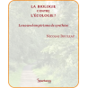 La biologie contre l'écologie ?