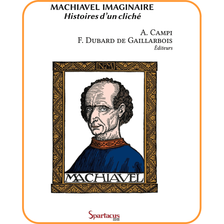 Imaginary Machiavelli: Histories of a Cliché