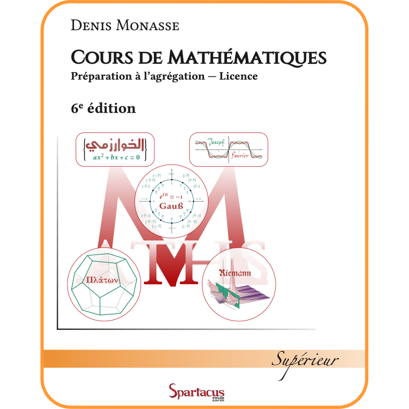 Cours de Mathématiques - Préparation à l’agrégation - Licence - 6e édition