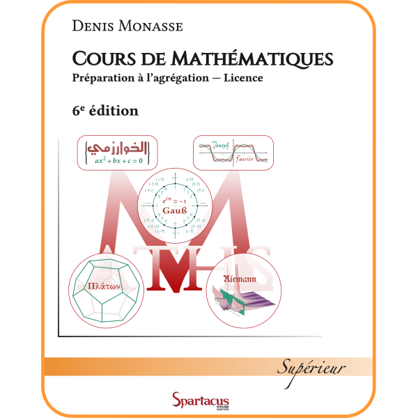 Cours de Mathématiques - Préparation à l’agrégation - Licence - 6e édition