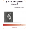 Y a-t-il une vérité en art ?