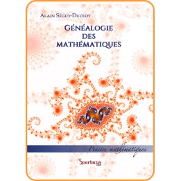 Généalogie des Mathématiques — Alain Séguy-Duclot