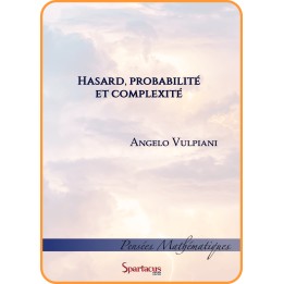 Hasard, probabilité et complexité — Angelo Vulpiani