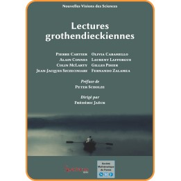 Lectures grothendieckiennes — Frédéric Jaëck (éditeur)