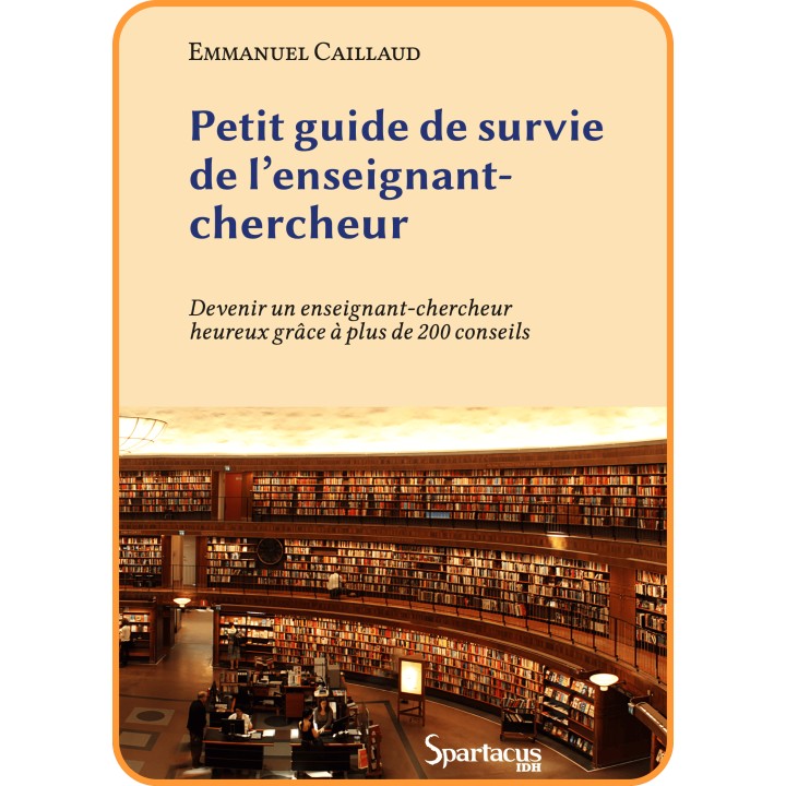 Petit guide de survie de l'enseignant-chercheur