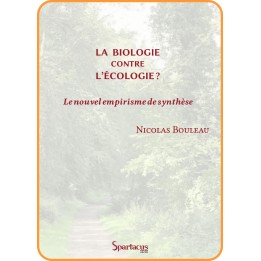 La biologie contre l'écologie ? — Nicolas Bouleau