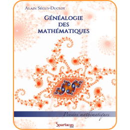 Généalogie des Mathématiques — Alain Séguy-Duclot