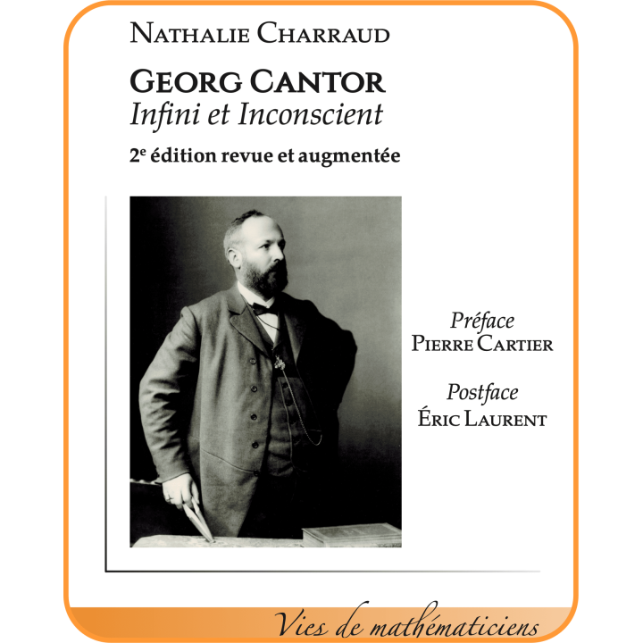 Georg Cantor — Infini et inconscient — Nathalie Charraud
