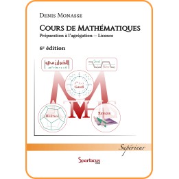 Cours de Mathématiques - Préparation à l’agrégation - Licence - 6e édition