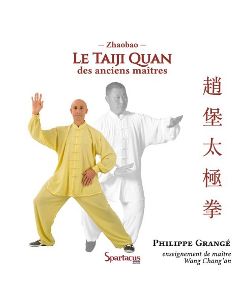 Le Taiji Quan des anciens maîtres